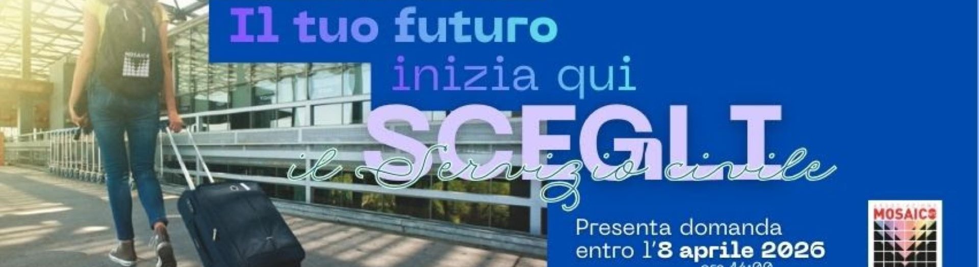 slogan scegli il servizio civile universale il tuo futuro inizia da qui